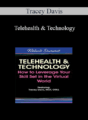 Tracey Davis – Telehealth & Technology: How to Leverage Your Skill Set in the Virtual World