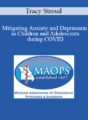 Tracy Stroud – Mitigating Anxiety and Depression in Children and Adolescents during COVID