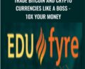 Trade Bitcoin and Crypto Currencies Like A Boss-10x Your Money – Jerry Banfield