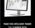 Trade Foxx Intelligent Trader 7.0.1.9 (March 2015) – Tradersoffer