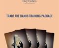 TradeTheBanks Training Package – Guy Cohen
