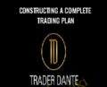 Constructing A Complete Trading Plan – Trader Dante