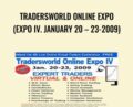 Tradersworld Online Expo (Expo IV. January 20-23-2009) – www.TradersWorldOnlineExpo.com