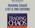 Trading Chaos (1ST and 2nd Edition) – Bill Williams