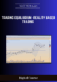 Trading Equilibrium -Reality Based Trading – MATT PETRALLIA