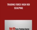 Trading Forex High ROI Scalping – LR Thomas