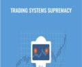 Trading Systems Supremacy – Andrea Unger