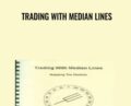 Trading With Median Lines – Timothy Morge