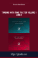 Trading With Time Factor Volume 1 and 2  –  Frank Barillaro