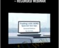 Trading with MORE Special Set-ups-Recorded Webinar – Gregoire Dupont