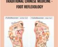 Traditional Chinese Medicine – Foot Reflexology