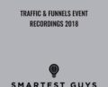 Traffic and Funnels Event Recordings 2018 – Taylor Welch