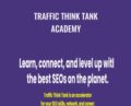Traffic Think Tank Academy – Nick Eubanks