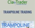 Trampoline Trading – Claytrader