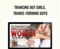 Trancing Out Girls, Trance-Forming Guys – Ross Jeffries