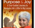 Transform Your Grief and Pain Into Purpose and Joy – Uma Girish