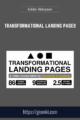Transformational Landing Pages  – Eddie Shleyner