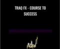 Course To Success – Traq FX