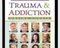 Trauma and Addiction Online Course – Bessel van der Kolk and Others
