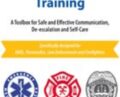 Trauma-Informed First Responder Training: A Toolbox for Safe and Effective Communication, De-escalation and Self-Care – Melinda Gronen