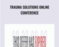 Trauma Solutions Online Conference – Solutionsfortrauma
