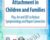 Trauma and Attachment in Children and Families: Play, Art and CBT to Reduce Symptomology and Repair Connection – Christina Reese