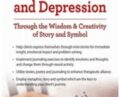 Treat Anxiety, Trauma, Addiction and Depression Through the Wisdom and Creativity of Story and Symbol – Sherry Reiter