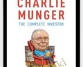 Charlie Munger: The Complete Investor – Tren Griffin