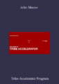 Available only $49, Tribe Accelerator – Arlin Moore Course