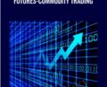 Futures-Commodity Trading – Troy Rushton and G. Scott Martin