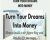 Turn Your Dreams Into Money – Emma Drew