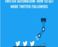Twitter automation: how to get more Twitter followers – Alex Genadinik