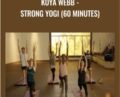 Koya Webb -Strong Yogi (60 Minutes) – Udaya Yoga