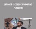 Ultimate Facebook Marketing Playbook – Dr. Alex Mehr