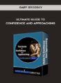 Gary Brodsky – Ultimate Guide To Confidence and Approaching