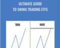 Ultimate Guide To Swing Trading ETFs – Henry Gambell