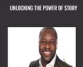 Unlocking the Power of Story – Andy Henriquez