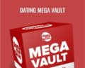 Dating Mega Vault – David DeAngelo