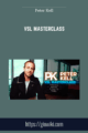 VSL Masterclass – Peter Kell