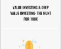 Value Investing & Deep Value Investing: The Hunt For 100X – Kingsley Lucas