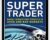 Super Trader: Make Consistent Profits In Good And Bad Markets – Van K. Tharp