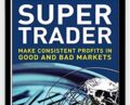 Super Trader: Make Consistent Profits In Good And Bad Markets – Van K. Tharp