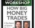 How Big Money Trades: A Key Aspect of Systems Thinking – Van Tharp