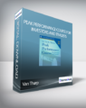 Van Tharp – Peak Performance Course for Investors and Traders