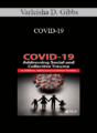 Varleisha D. Gibbs – COVID-19: Addressing Social and Collective Trauma in Children, Adolescents and their Families