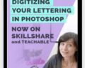 Digitize your lettering with Photoshop – Veronica Zubek