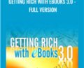 Getting Rich With eBooks 3.0 -Full Version – Vic Johnson