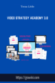Video Strategy Academy 3.0 – Trena Little