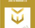 Zero To Warrior 2.0 – Video WARRIOR