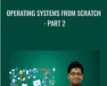 Operating Systems From Scratch-Part 2 – Vignesh Sekar